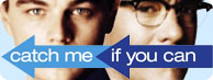 Catch Me If You Can