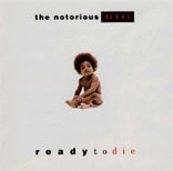 Notorious B.I.G. Ready to Die album